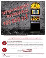 Plakat z automatem i napisem wynajmujesz –ryzykujesz.  Poniżej informacja z ostrzeżeniem o grożących konsekwencjach karnych skarbowych oraz karze pieniężnej.