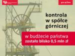Zdjęcie szybu górniczego, a obok napis: kontrola w spółce górniczej, w budżecie państwa zostało blisko 0,5 mln zł.